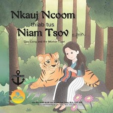 Nkauj Ncoom thiab tus Niam Tsov (White Hmong version) (Gao Cong and the Tigress)