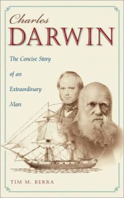 Charles Darwin: The Concise Story of an Extraordinary Man - Hardcover - GOOD