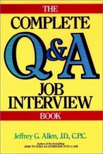 The Complete Q&A Job Interview Book Allen, Jeffrey G.