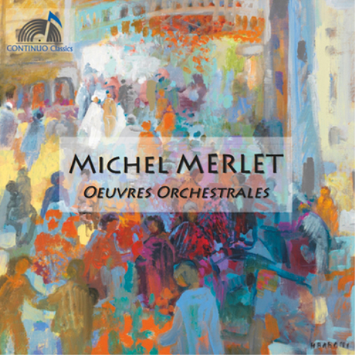 Michel Merlet Michel Merlet: Oeuvres Orchestrales (CD) Album