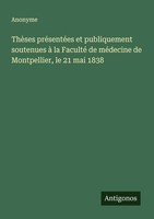 ThèSes PréSentéEs Et Publiquement Soutenues à La Faculté De MéDecine De Montpell