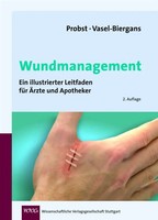 Wundmanagement | Ein Illustrierter Leitfaden FüR ÄRzte Und Apotheker | Deutsch