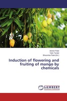 Induction Of Flowering And Fruiting Of Mango By Chemicals Ashish Patel (U. A.)