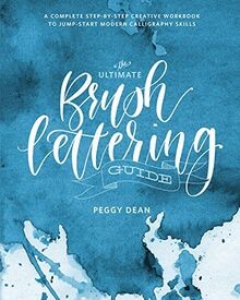 The Ultimate Brush Lettering Guide: A Complete Step... | Buch | Zustand sehr gut