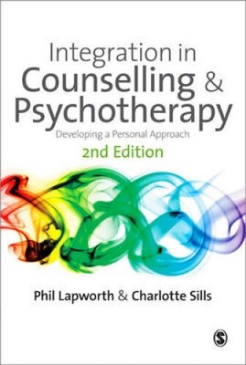 Integration in Counselling and Psychotherapy: Developing a Personal Approach
