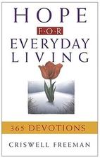 Hope for Everyday Living Hardcover Criswell Freeman