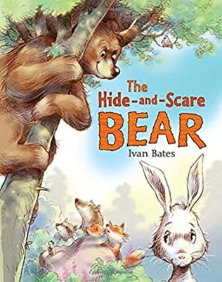 The Hide-and-Scare Bear Picture Book Ivan Bates