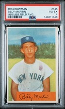 Billy Martin 1954 Bowman .985/.983 field avg. PSA 4 #145 New York Yankees