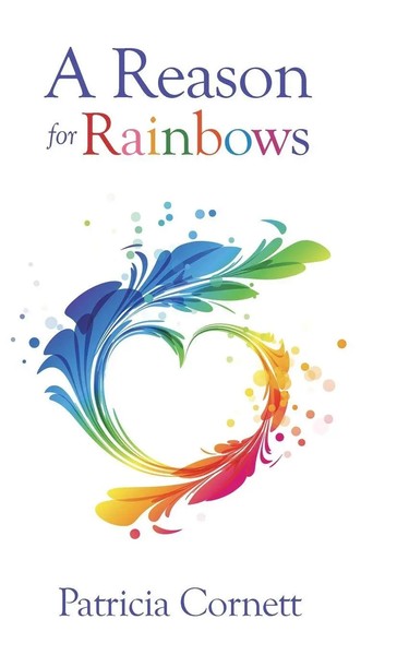 Patricia Cornett | A Reason For Rainbows | Buch | Englisch (2020) | Gebunden-image