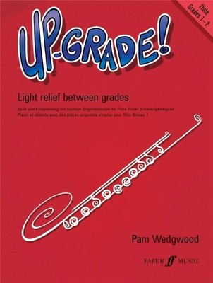 Up-Grade! Flute Grades 1-2 Flute, Piano Music Faber Music