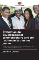 John Oola Okwera | ÉValuation Du DéVeloppement Communautaire Axé Sur...