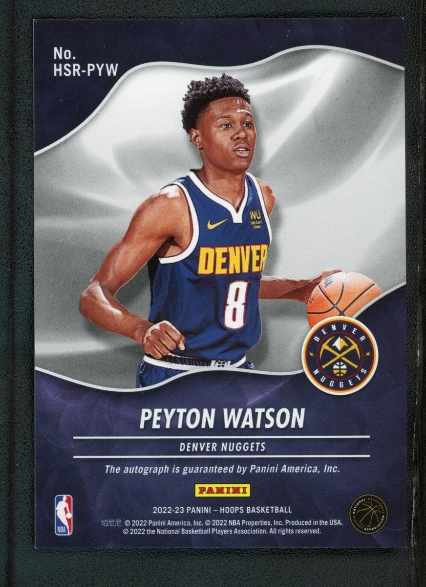 2022-23 PEYTON WATSON AUTO PANINI HOOPS HOT SIGNATURES ROOKIE RC 