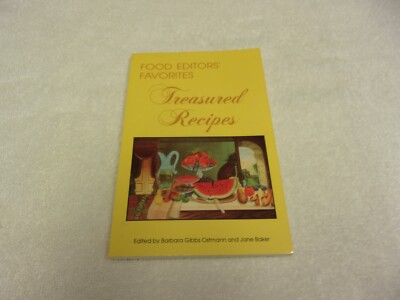 Food Editors' Favorites Cookbook by Barbara G. Ostmann (1983, Trade Paperback)