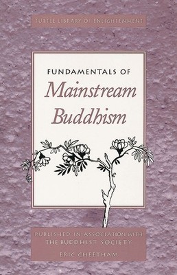 Fundamentals of Mainstream Buddhism (Tuttle Library of Enlightenment)