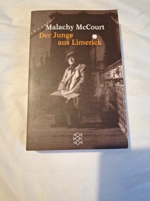 Der Junge aus Limerick: Erinnerungen Erinnerungen McCourt, Malachy und C 1369302