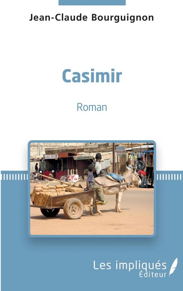 Casimir | Roman | Jean-Claude Bourguignon | Taschenbuch | Les Impliqués | 144 S.-image