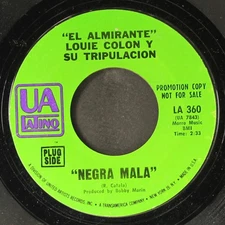 LOUIE COLON Y SU TRIPULACION: negra mala / bomba y merengue UA LATINO 7" Single