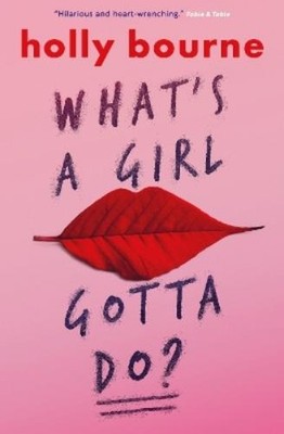 Holly Bourne What's a Girl Gotta Do? (Paperback) Am I Normal Yet? (UK IMPORT)