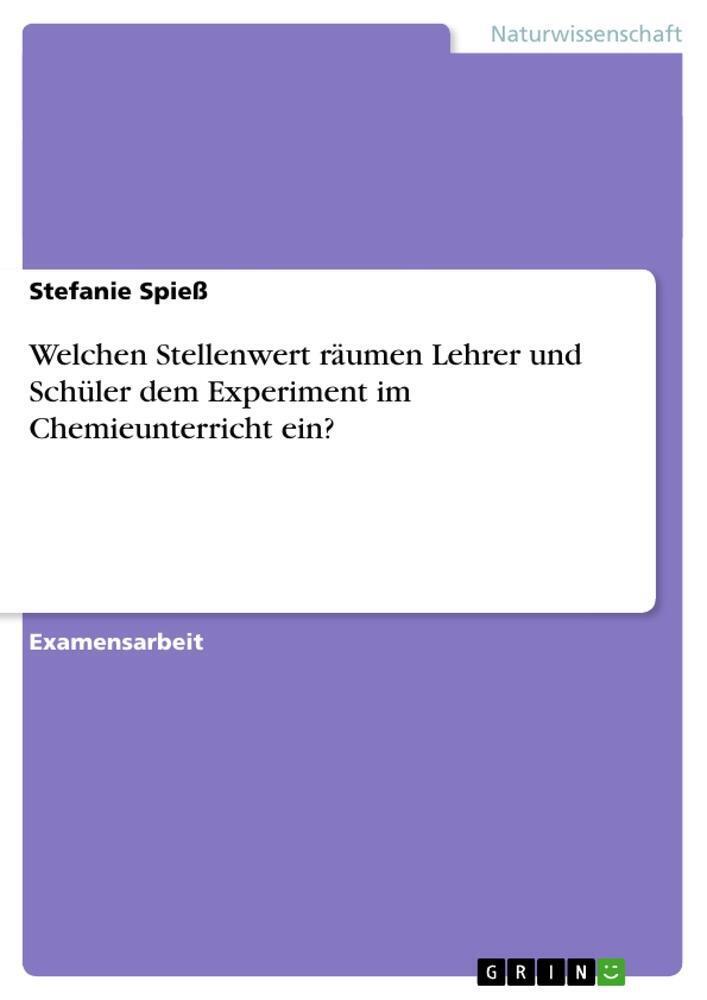 Thumbnail - Welchen Stellenwert Räumen Lehrer Und Schüler Dem Experiment