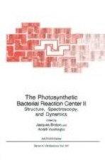 The Photosynthetic Bacterial Reaction Center ...