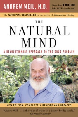 The Natural Mind: A Revolutionary Approach to the Drug Problem - VERY GOOD