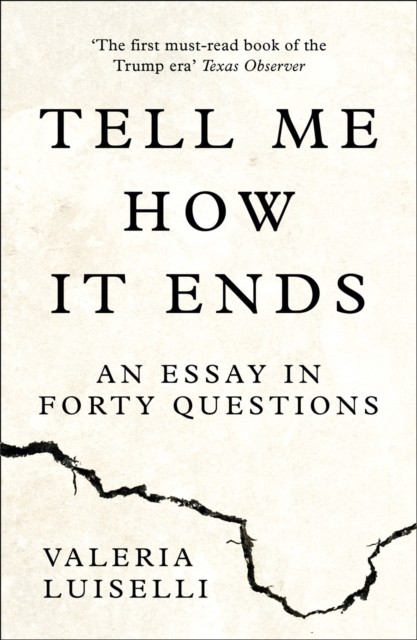 Tell Me How it Ends by Valeria Luiselli (Paperback Book) - Image 5