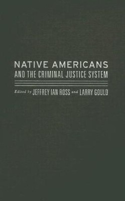 Native Americans And The Criminal Justice System
