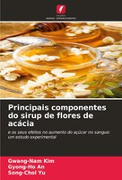 Gwang-Nam Kim (U. A.) | Principais Componentes Do Sirup De Flores De AcáCia