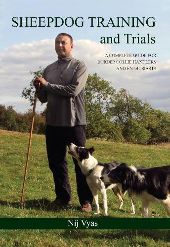 Nij Vyas Sheepdog Training and Trials (Copertina rigida)