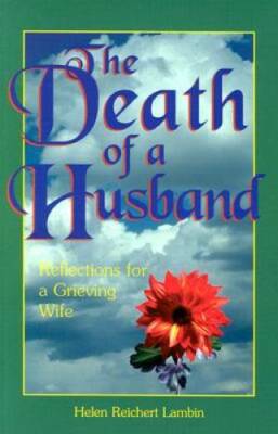 The Death of a Husband: Reflections for a Grieving Wife (Comfort After  - GOOD