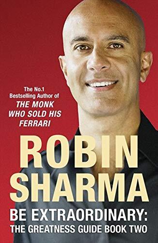 Be extraordinary: The Greatness Guide: Book 2: Bk. 2-Robin Sharm