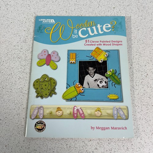 Wooden It Be Cute Meggan Maravich Leisure Arts Decorative Tole Painting Magazine