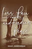 Loss, Pain, And Finding Peace | Shay_ Marjanae | Taschenbuch | Englisch | 2023