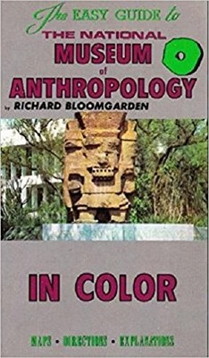 Easy Guide to the National Museum of Anthropology