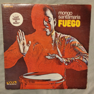 Mongo Santamaria. Fuego. Vinyl Lp. Vaya Records. VS 18. Last Tango. VG 1973