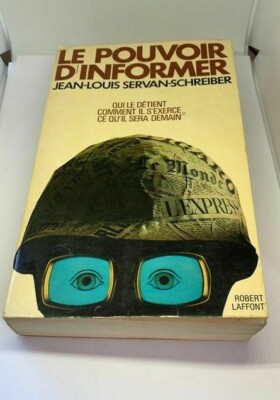Buch Le Pouvoir D'informer Jean-Louis Servan-Schreiber signiert
