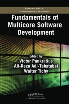 Fundamentals of Multicore Software Development -  NEW Ali-Reza Adl-Ta 2017