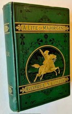 Frederick Whittaker / Complete Life of Gen George Custer Major-General 1st 1876