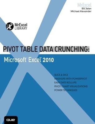 Pivot Table Data Crunching: Microsoft Excel 2010 (MrExcel Library)