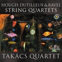 Takacs Quartet - Hough Dutilleux Ravel String Quartets - Cd - G3Z