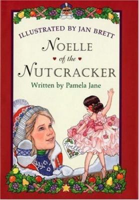 Noelle of the Nutcracker - 0395399696, hardcover, Pamela Jane