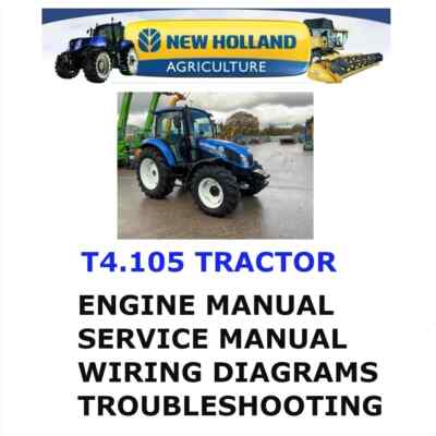 NEW HOLLAND T4.105 TRACTOR MANUAL SHOP SERVICE ENGINE PDF