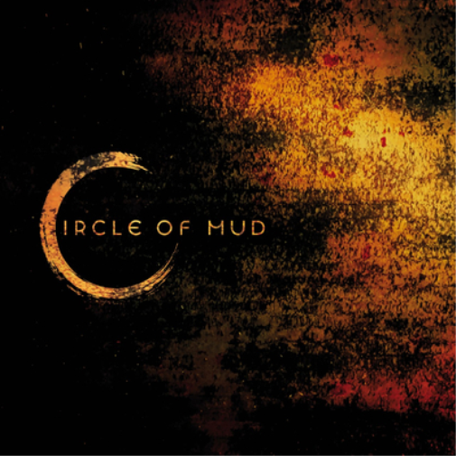 Circle of Mud Circle of Mud (CD) Album Digipak