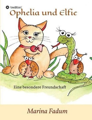 Ophelia und Elfie by Marina Fadum (German) Paperback Book