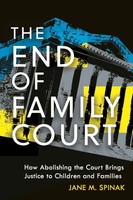 The End Of Family Court Jane M Spinak Taschenbuch Einband - Flex.(Paperback)