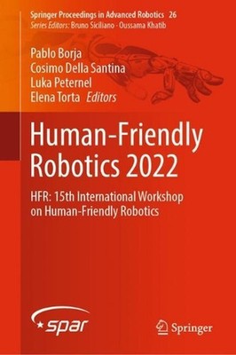 Human-Friendly Robotics 2022: HFR: 15th International Workshop on Human-Friendly