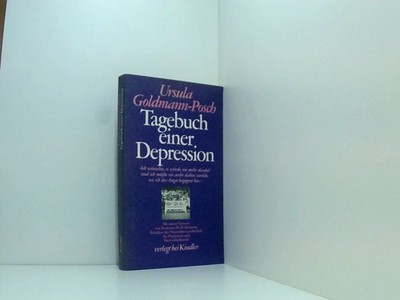 Tagebuch einer Depression Ursula Goldmann-Posch Goldmann-Posch, Ursula: