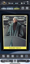 Topps Star Wars Digital Card Trader Tier 7 - Black Chancellor Valorum S5 Base