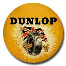 DUNLOP AS BRITISH AS THE FLAG 11" DIAMETER METAL DISPLAY SIGN.