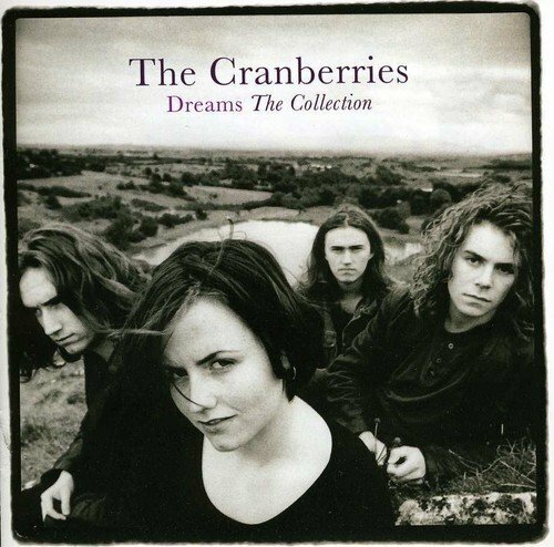 The Cranberries - Dreams: The Collection CD Audio